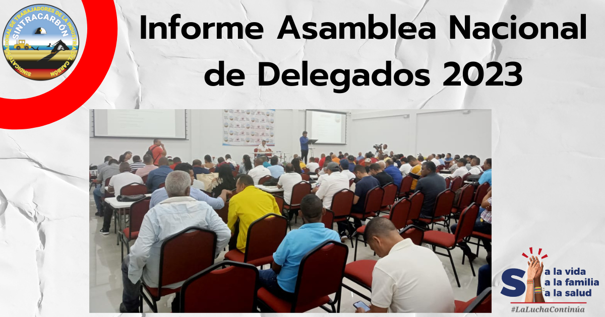 Informe Asamblea Nacional de Delegados 2023 - Sindicato de Trabajadores ...